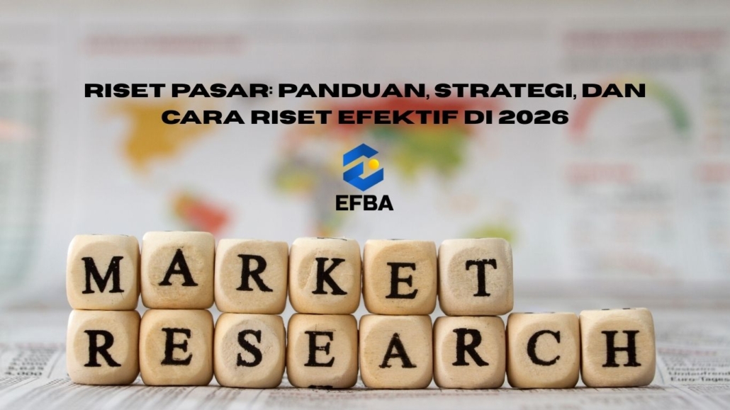 Riset Pasar: Panduan, Strategi, dan Cara Riset Efektif di 2026