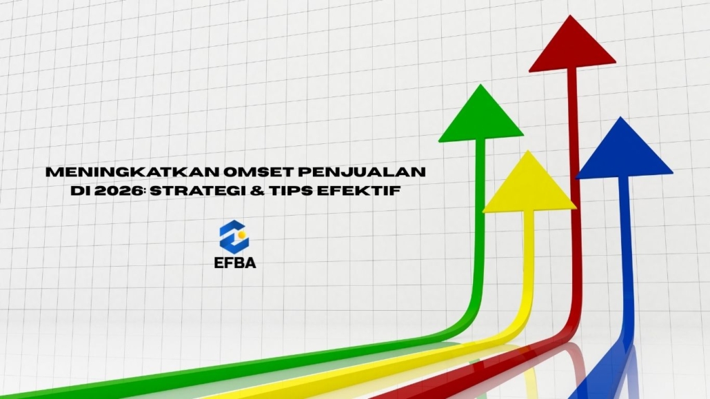 Meningkatkan Omset Penjualan di 2026: Strategi & Tips Efektif