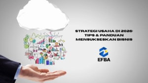 Strategi Usaha di 2026: Tips & Panduan Mensukseskan Bisnis