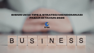 Bisnis UKM: Tips & Strategi Mendominasi Pasar di Tahun 2026